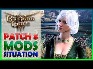 Baldur's Gate 3 Patch 8 Tips for Fixing Mods