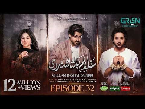 Ghulam Bashah Sundri Ep 32 | 28th April 2026 | Imran Ashraf - Hina Afridi - Zaviyar Nauman