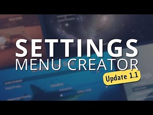 Settings Menu Creator | Update 1.1 Overview | Free Unity Asset