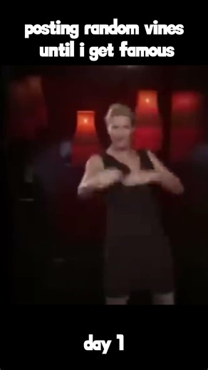 posting random vines until i get famous: day 1