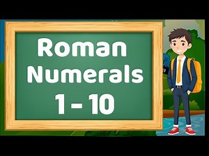 Roman Numerals from 1 to 10 | Learn Roman Numbers | Roman Numbers | Educational Videos for Kids