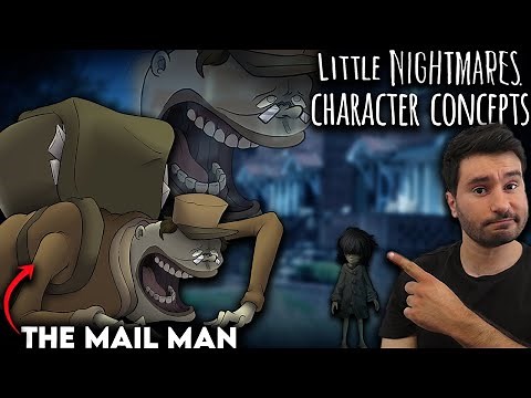 What Needs To Be In Little Nightmares | The Mailman | Little Nightmares 3 | Character Concepts
