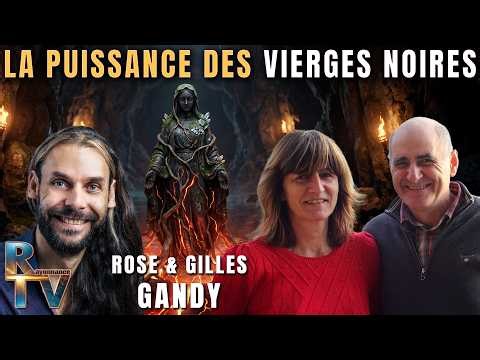 La puissance des Vierges noires : Avec Rose et Gilles Gandy