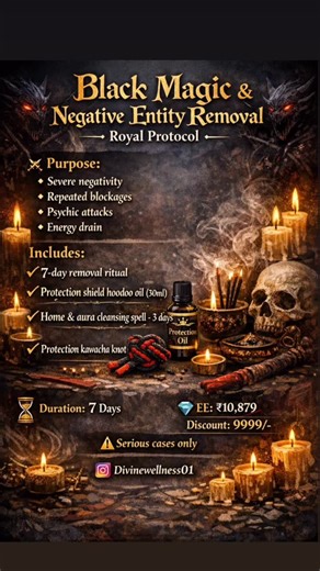 Spirit Talk with Nandini 🪬 on Instagram: "Black Magic & Negative Entity Removal – Royal Protocol ⚔ Purpose: • Severe negativity • Repeated blockages • Psychic attacks • Energy drain Includes: ✔ 7-day removal ritual ✔ Protection shield hoodoo oil (30ml) ✔ Home & aura cleansing spell- 3 days ✔ Protection kawacha knot 🪢 ⏳ Duration: 7 Days 💎 EE: ₹10,879 Discount- 9999/- ⚠ Serious cases only Divinewellness01 #divinewellness01 #tarot #blackmagic #entity #save"