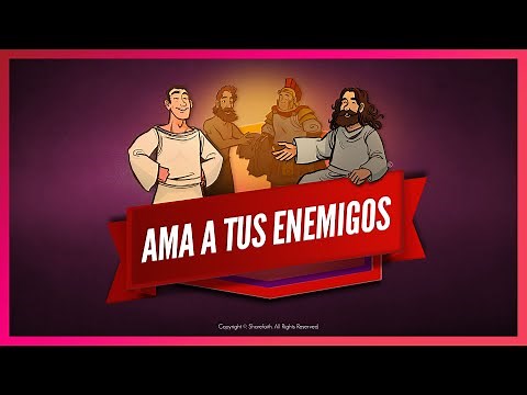 Ama a tus enemigos - Mateo 5 | Lección de escuela dominical para niños | ShareFaithKids.com