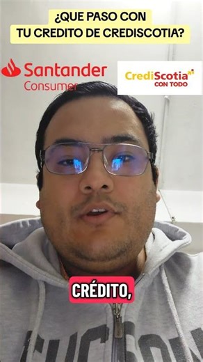 What happened to my CrediScotia loan? #santander #banks #loans