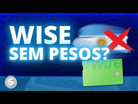 WISE NA ARGENTINA NÃO FUNCIONA MAIS?