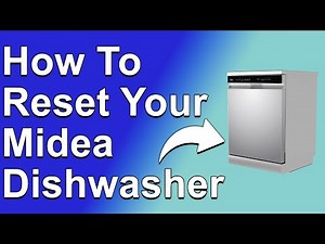 How To Reset Your Midea Dishwasher (How Do You Do A Hard Reset On Your Midea Dishwasher?)