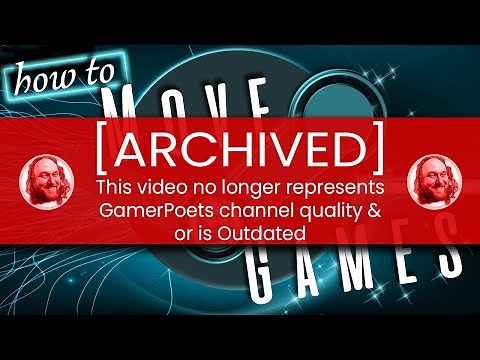 [Archived] How to Move Steam Games [Updated Video Linked]