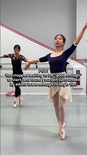 POV: You Found Your Place in Adult Ballet Class