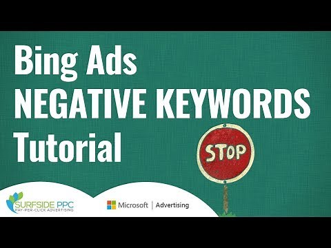 Bing Ads Negative Keywords Lists Tutorial - Microsoft Advertising Negative Keywords