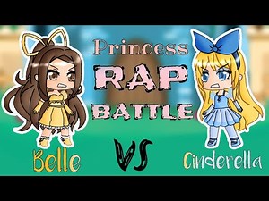Princess rap battle Cinderella VS Belle || GLMV