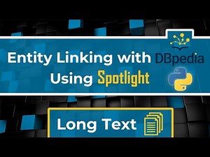 Entity Linking For A Long Text Using DBpedia Spotlight In Python