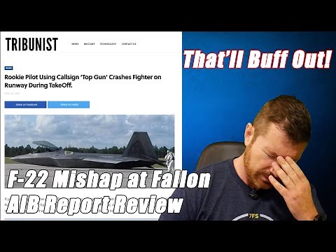 "Rookie" F-22 Pilot Using "Top Gun" Callsign Mishap at Fallon NAS | AIB Report Review