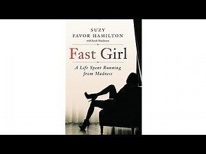 FAST GIRL: A Life Spent Running From Madness | Suzy Favor Hamilton | Book Review
