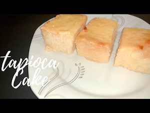 Tapioca Cake Recipe Baked/ Cassava Cake Recipe/ Easy Snack Recipe