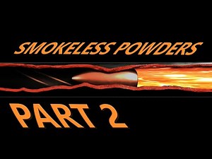 Smokeless Powders - Part 2