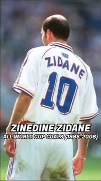 ZINEDINE ZIDANE 🇫🇷 – ALL WORLD CUP GOALS (1998-2006)