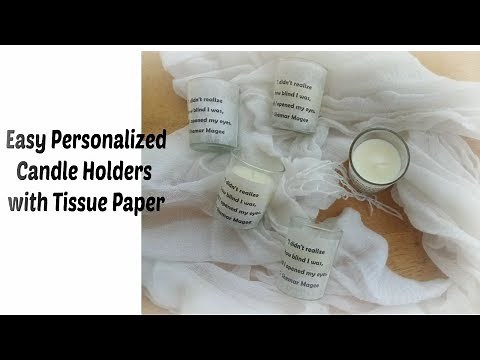 how to decorate candles with tissue paper/ personalized candle holders with printed tissue paper