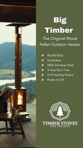 Meet the Big Timber--An outdoor heater that pushes 90,000 BTUs of heat, smokeless design, burns up to 2 hours, reaches a 12 ft heat radius, and made from stainless steel right here in the USA. | Timber Stoves