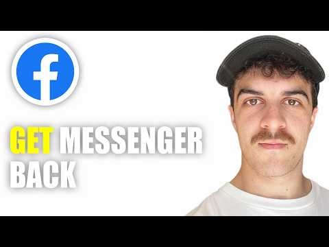 How to Get Facebook Messenger Back (2026 Guide)