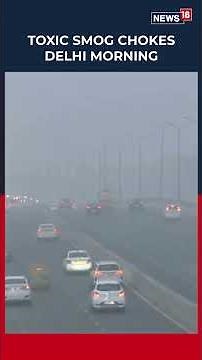 Toxic Smog Chokes NH-24 Ghazipur as AQI Hits 341 | N18S