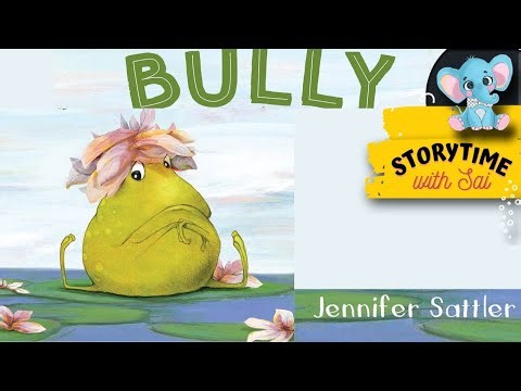 📚🐸Bully by Jennifer Sattler | Kids Book Read Aloud | Bedtime Story for Children #readaloud #read