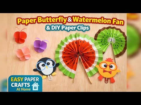 Paper Butterfly Making 🦋 | Paper Fan Watermelon 🍉 | DIY Paper Clips | Easy Paper Crafts at Home