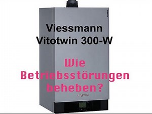 EW Energy World GmbH - Viessmann Vitotwin 300-W - wie Betriebsstörungen beheben ?