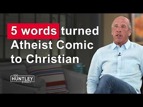 Atheist Comedian turns to God after hearing these 5 words.