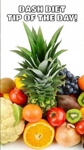 DASH Diet Daily Tips: Boost Health with More Fruits and Vegetables!