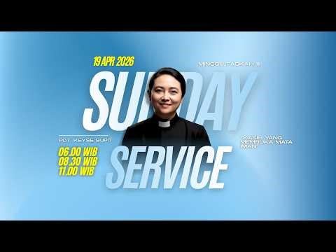 Ibadah Minggu 19 April 2026 Pukul 11.00 WIB | Pdt. Keyse Supit