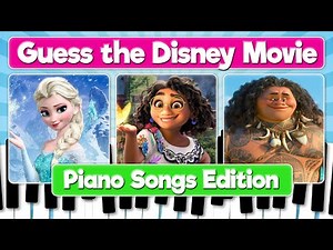Guess the Disney Movie by the Song 🎹 Piano Edition 🎼