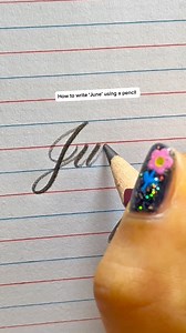 55K views · 984 reactions | How to write ‘June’ using a pencil . . ....