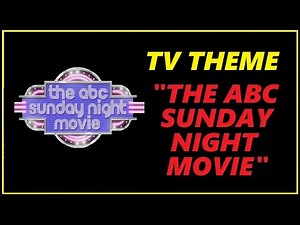 TV THEME - "THE ABC SUNDAY NIGHT MOVIE"