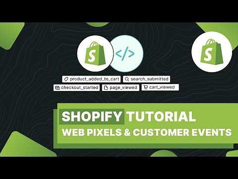 Shopify Tutorial - Web Pixels