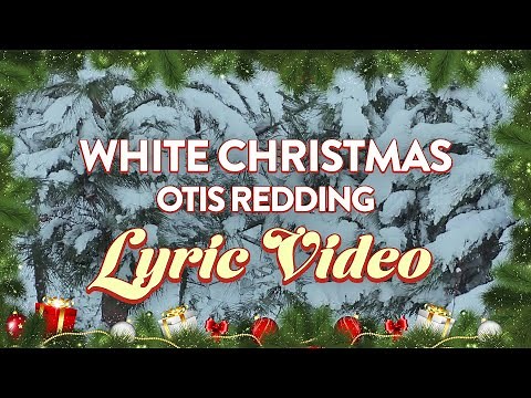Otis Redding - White Christmas (Lyrics)
