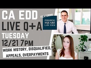 CA EDD Live Q+A With Pershing Square Law - PUA Disqualification, EDD Overpayments, Appeals