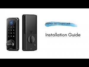 Best Smart Lock 2021 - arpha D01 Smart Lock Installation Guide