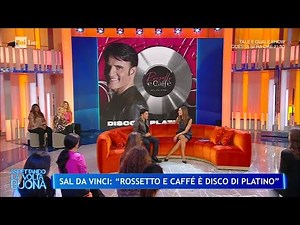 Sal Da Vinci e il successo di "Rossetto e Caffè" - La Volta Buona 25/10/2024