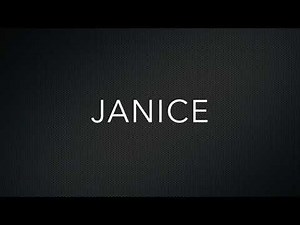 How to Pronounce Janice