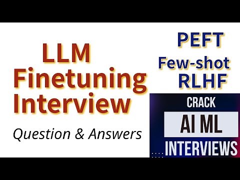 LLM Fine tuning Interview Questions and Answers | AI Engineer | Data Scientist | ML Engineer
