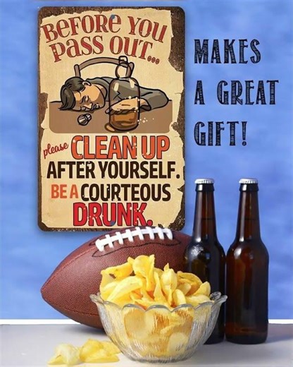 Before You Pass Out, Please Clean Up - Metal Sign