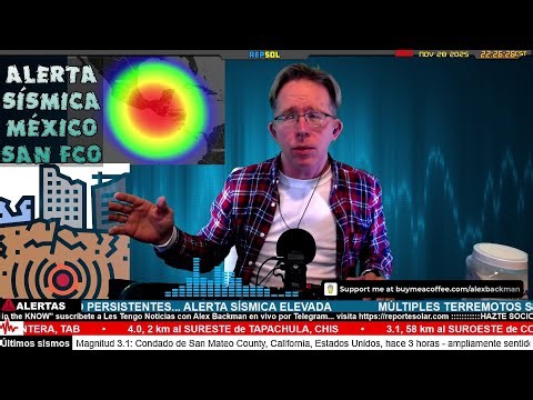 ALERTA SÍSMICA PARA MÉXICO Y CALIFORNIA • HOY OAXACA 7.7 • REPSOL NOV 28 2025
