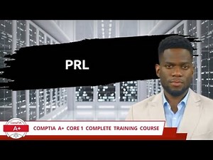 CompTIA A+ Core 1 (220-1101) | PRL | Exam Objective 1.4 | Course Training Video