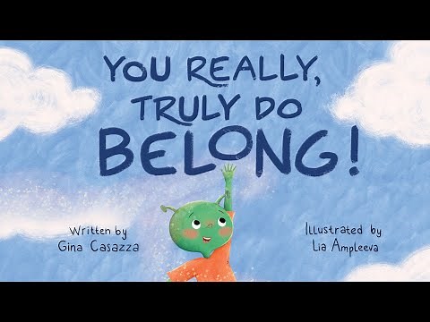 You Really, Truly Do Belong! – 👽 An inspiring read aloud kids book about belonging!