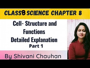 Class 8th Cell - Structure and Functions chapter 8 part 1.1 detailed explanation हिंदी में