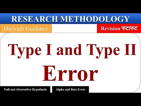 type i and type ii errors, type i and type ii error in hypothesis testing, research methodology