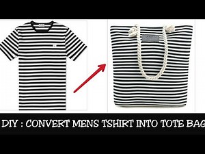 DIY : Convert/Recycle/Reuse T-shirt Into TOTE BAG in Just 5 Minutes ~