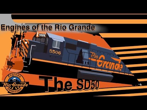 Engines of the Rio Grande: The SD50s